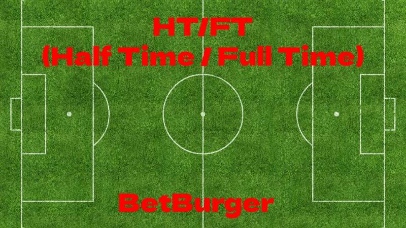 Hiểu rõ bản chất kèo Half Time/Full Time